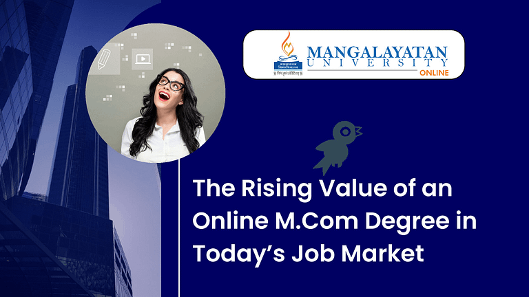 The Rising Value of an Online M.Com Degree in Today’s Job Market