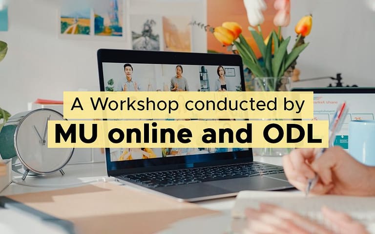 A Workshop conducted by MU online and ODL